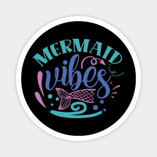 Mermaid vibes Magnet